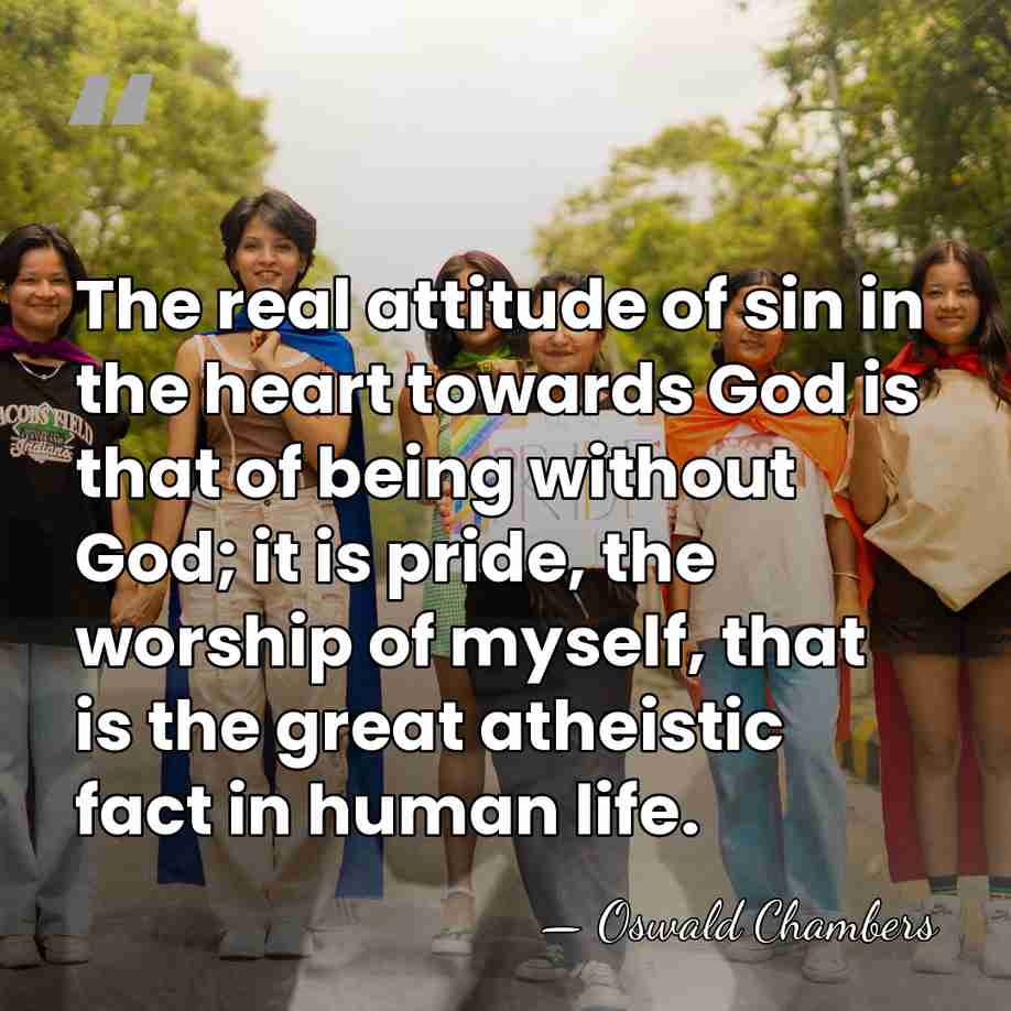 The real attitude of sin in the heart towards God is that&hellip; - Oswald Chambers