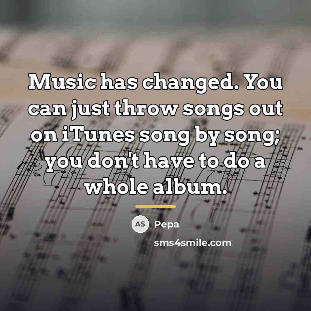 “Music has changed. You can just throw songs out on…” quote by Pepa