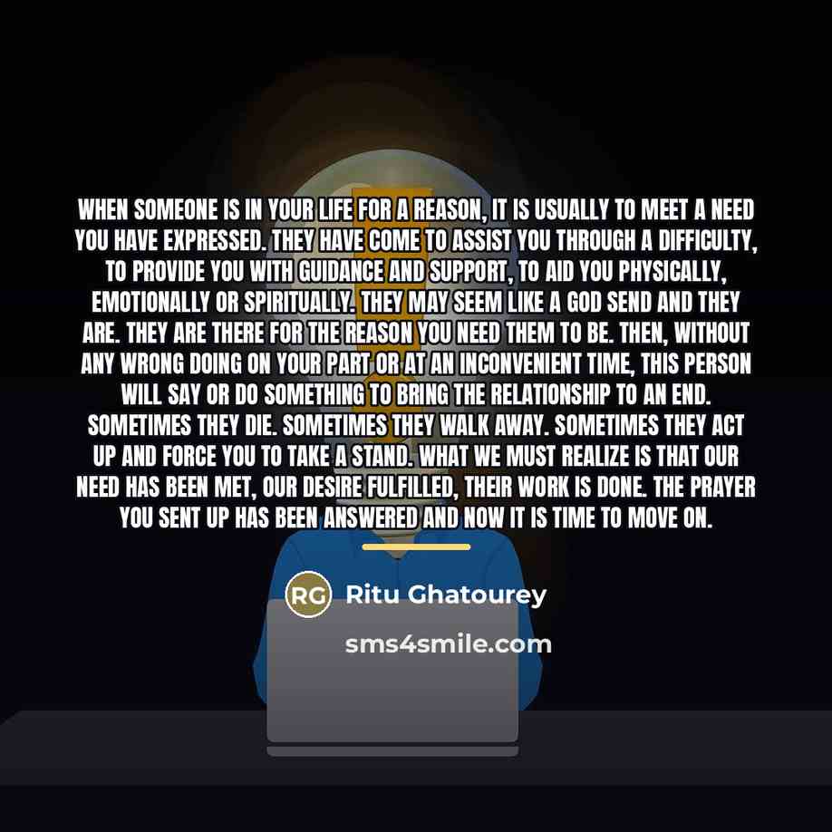 “When someone is in your life for a REASON, it…” quote by Ritu Ghatourey