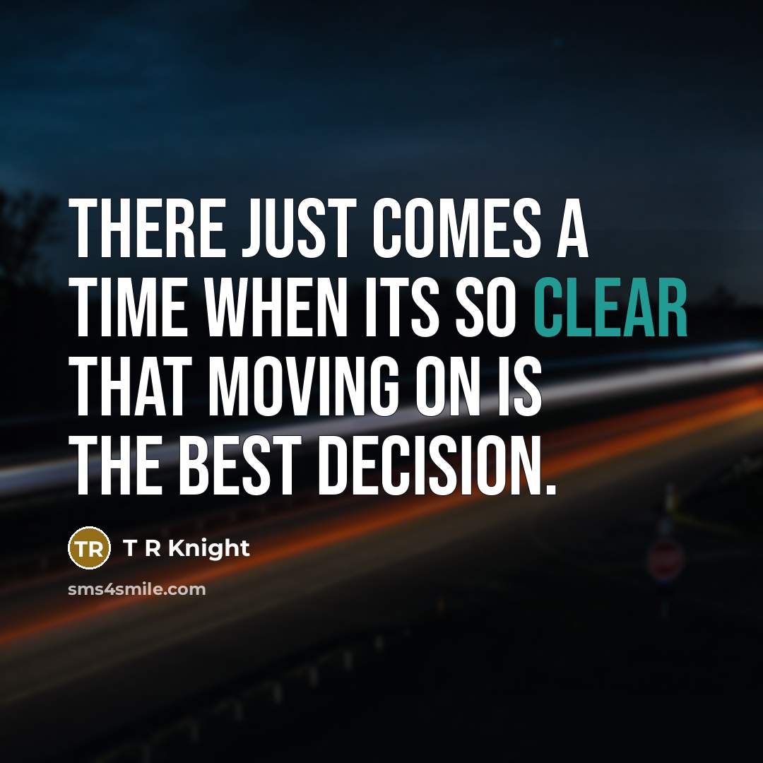 “There just comes a time when its so clear that…” quote by T R Knight