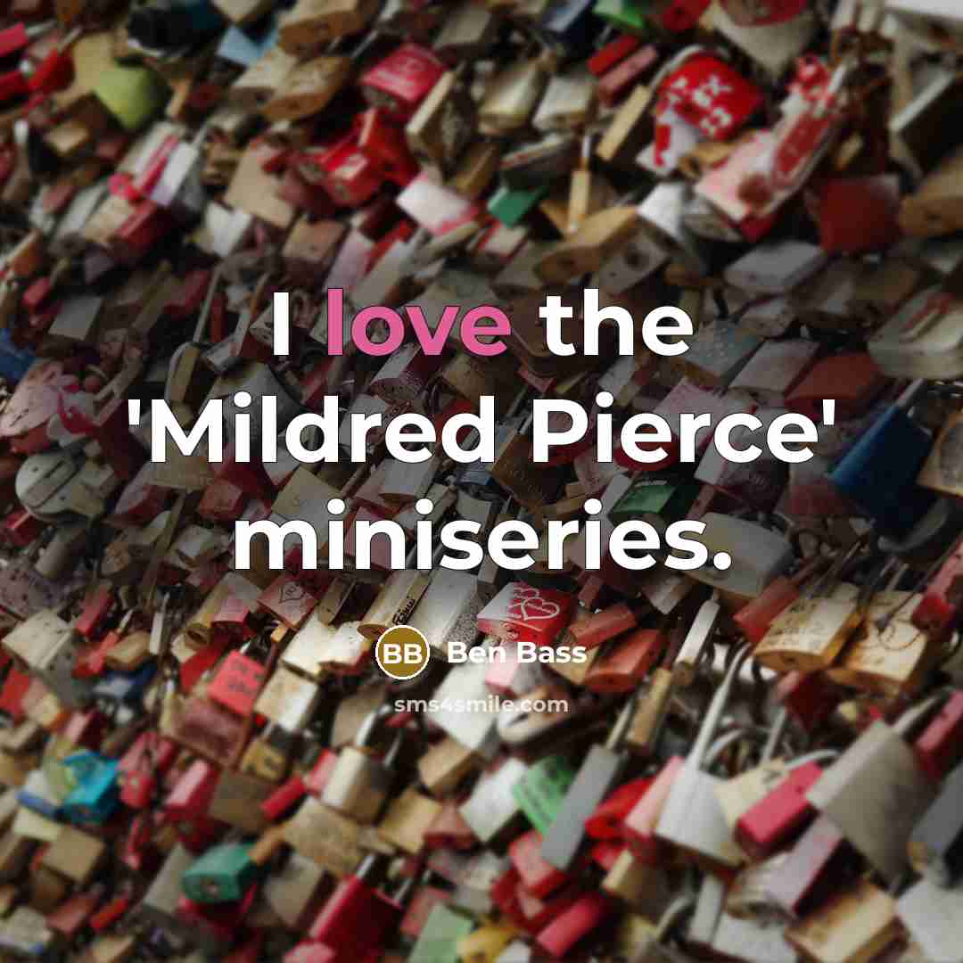 “I love the 'Mildred Pierce' miniseries.…” quote by Ben Bass