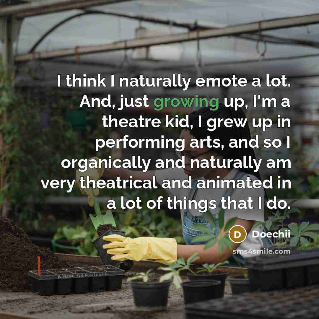 “I think I naturally emote a lot. And, just growing…” quote by Doechii