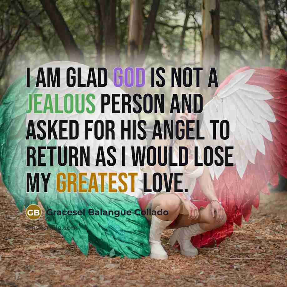 “I am glad God is not a jealous person And…” quote by Gracesel Balangue Collado