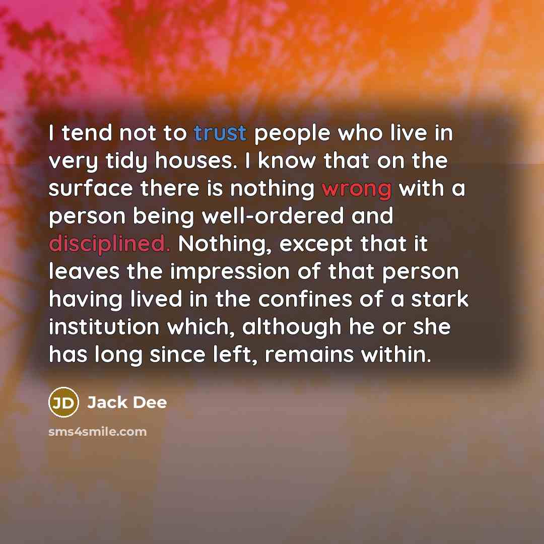 “I tend not to trust people who live in very…” quote by Jack Dee