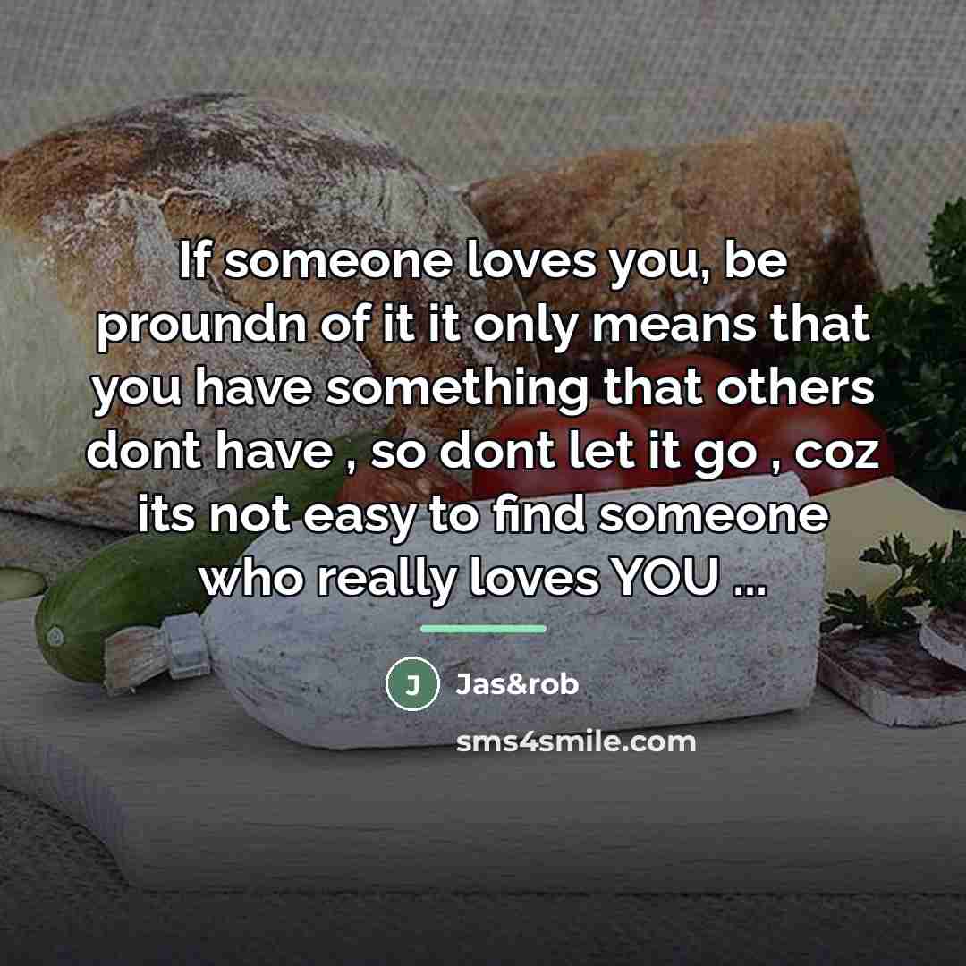 “If someone loves you, be proundn of it it only…” quote by Jas&rob