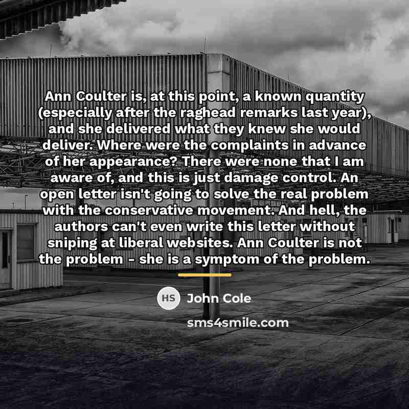 “Ann Coulter is, at this point, a known quantity (especially…” quote by John Cole