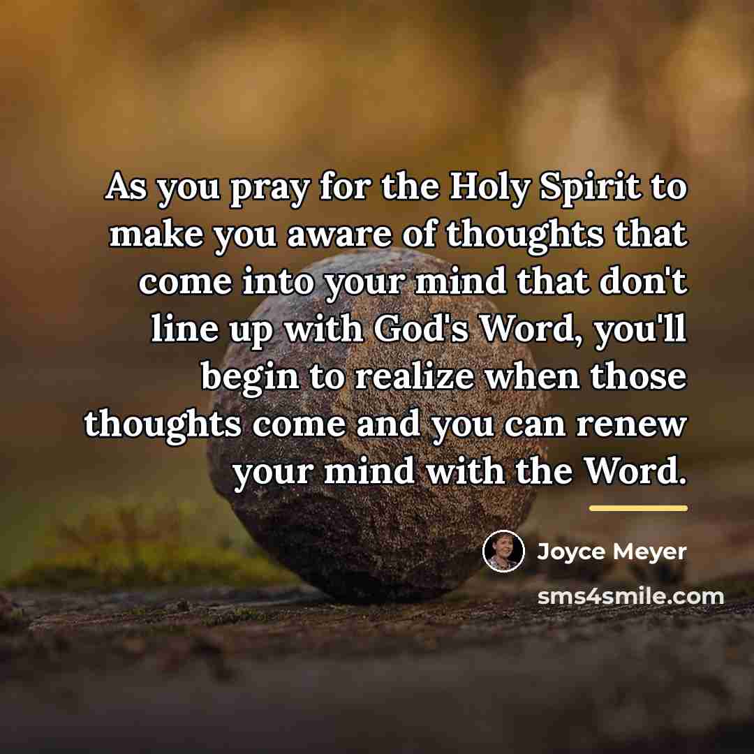 “As you pray for the Holy Spirit to make you…” quote by Joyce Meyer