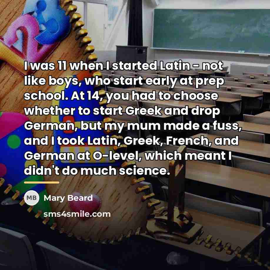 “I was 11 when I started Latin - not like…” quote by Mary Beard
