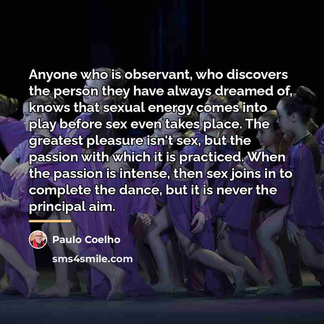 “Anyone who is observant, who discovers the person they have…” quote by Paulo Coelho
