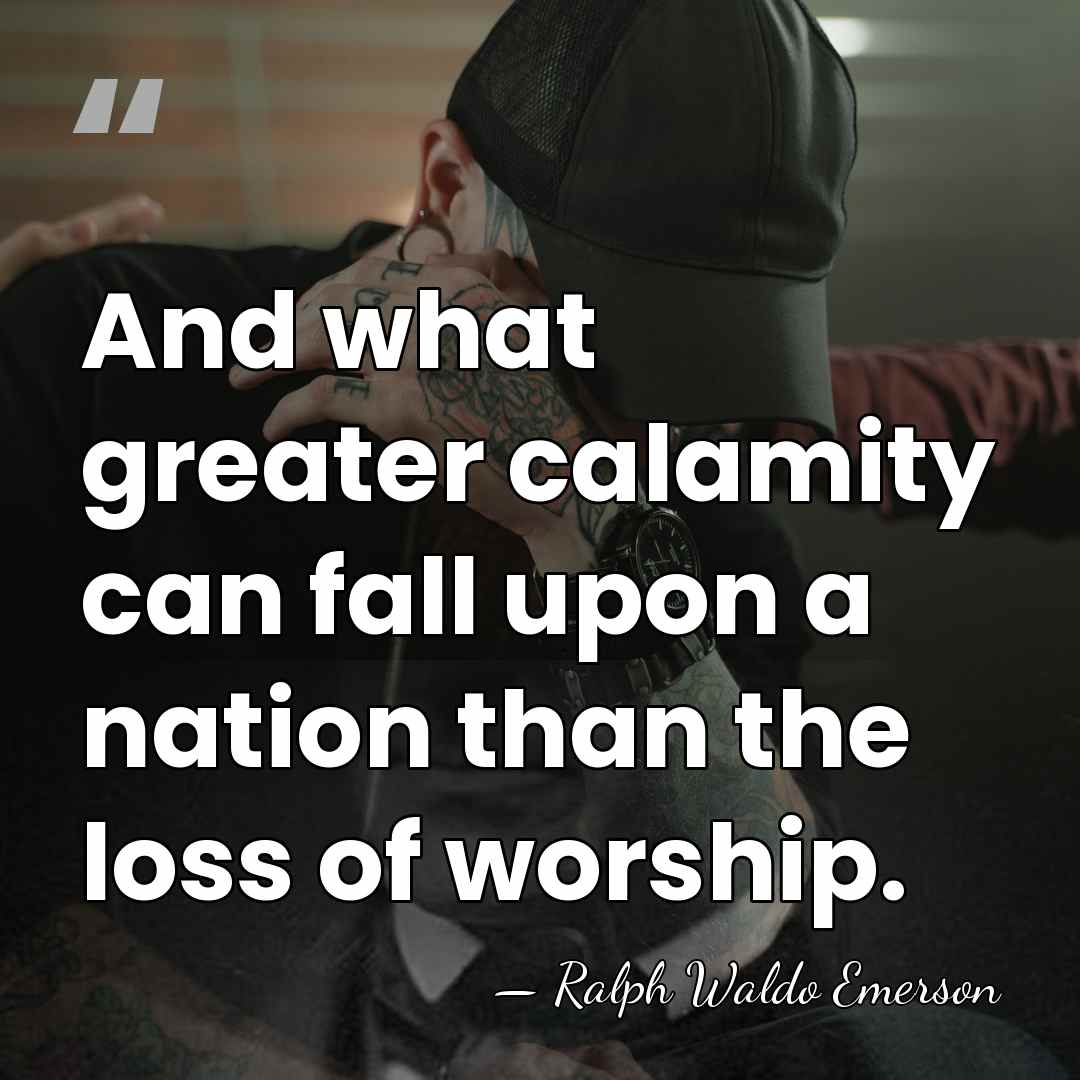 And what greater calamity can fall upon a nation than the loss&hellip; - Ralph Waldo Emerson