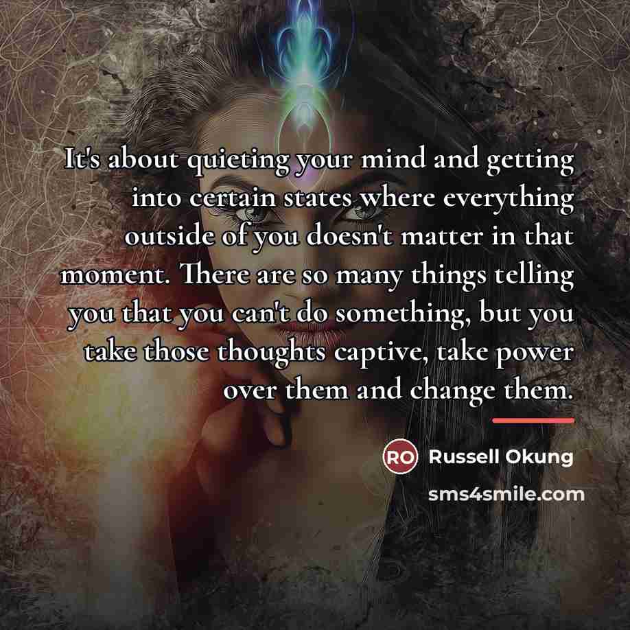 “It's about quieting your mind and getting into certain states…” quote by Russell Okung