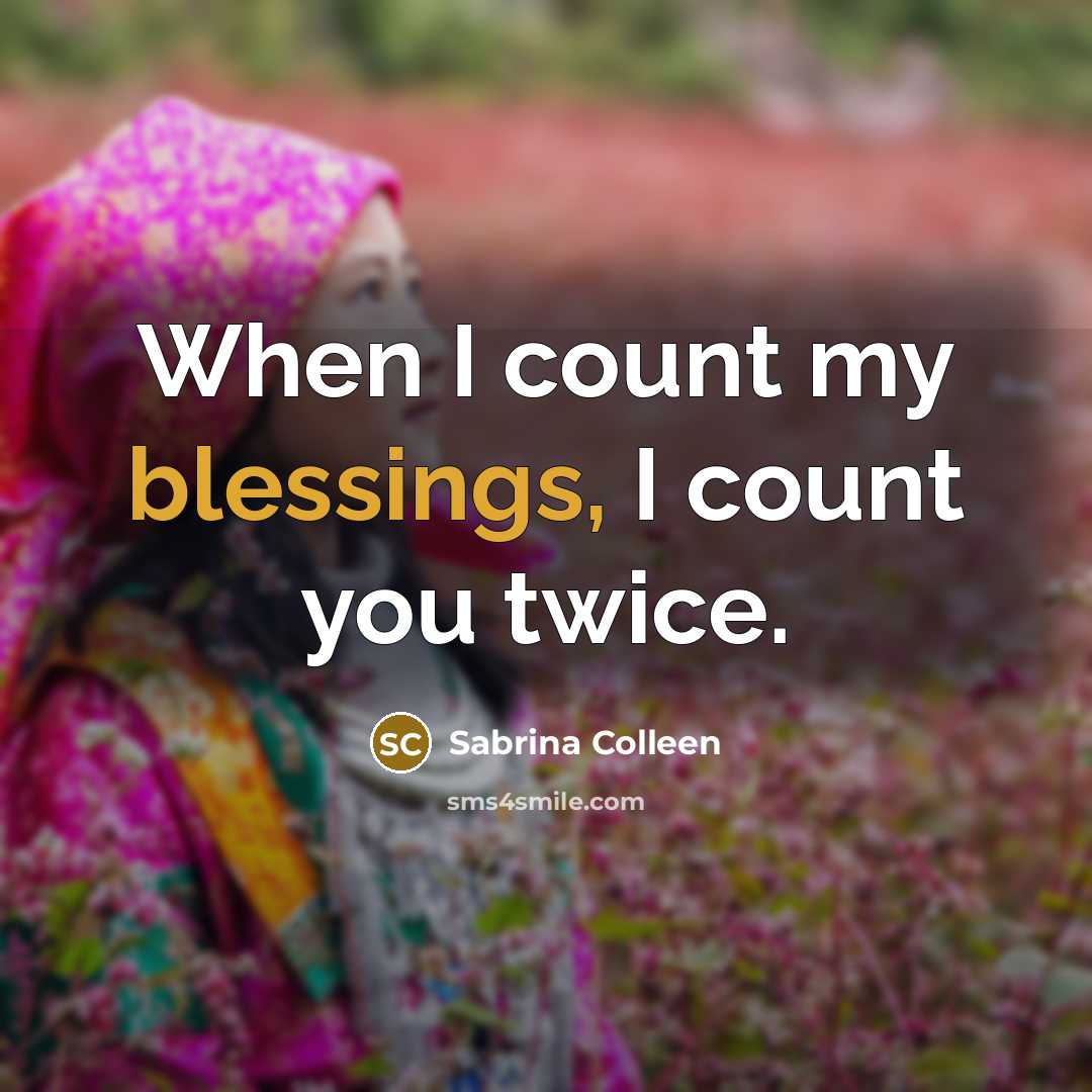“When I count my blessings, I count you twice.…” quote by Sabrina Colleen