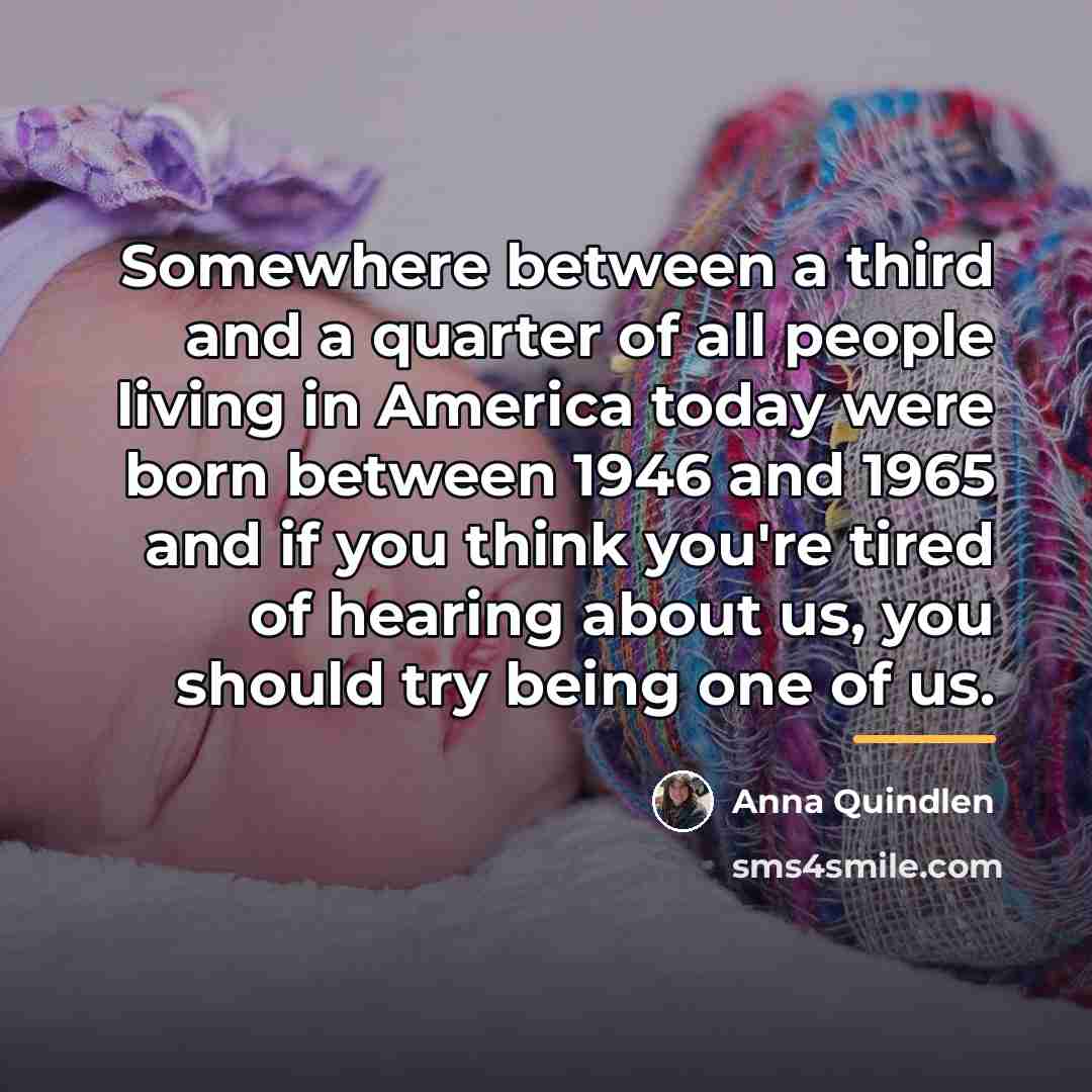 “Somewhere between a third and a quarter of all people…” quote by Anna Quindlen