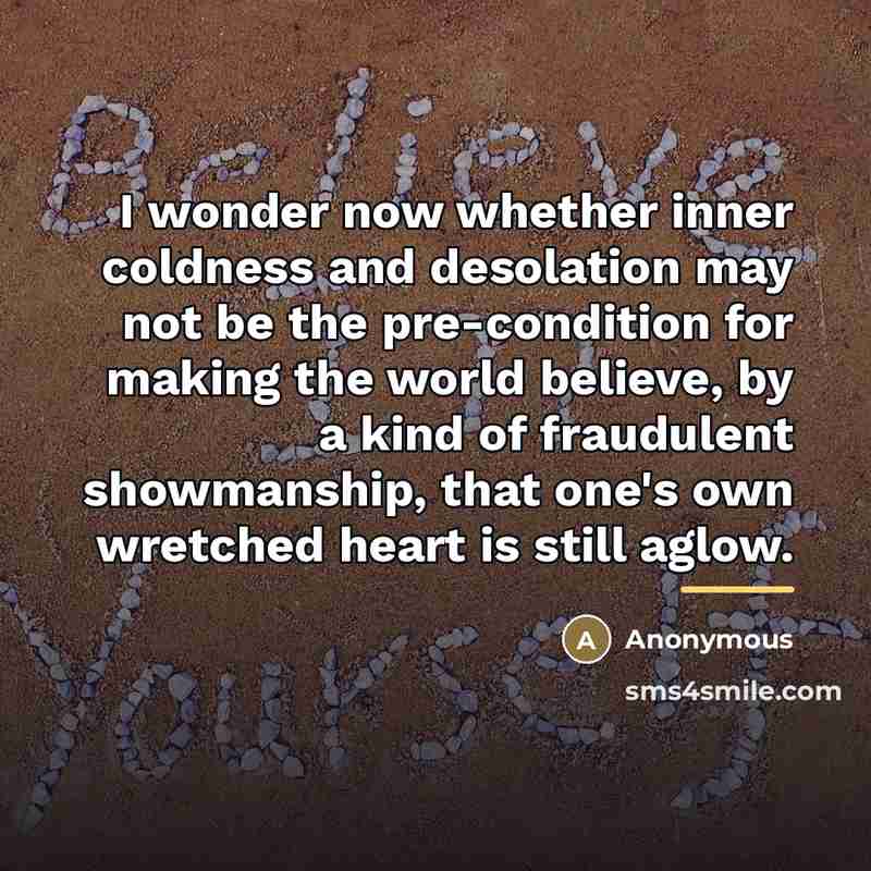 “I wonder now whether inner coldness and desolation may not…” quote by Anonymous
