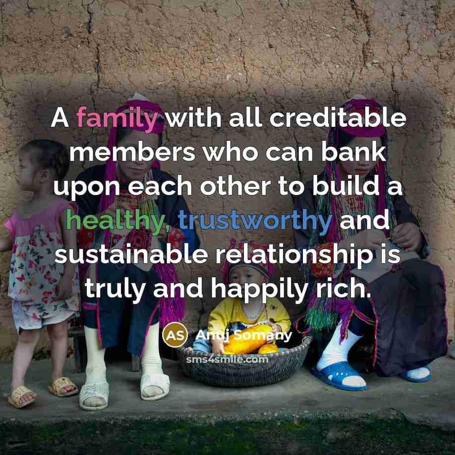 “A family with all creditable members who can bank upon…” quote by Anuj Somany
