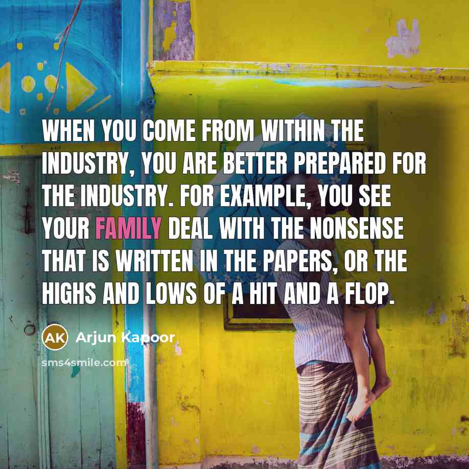 “When you come from within the industry, you are better…” quote by Arjun Kapoor