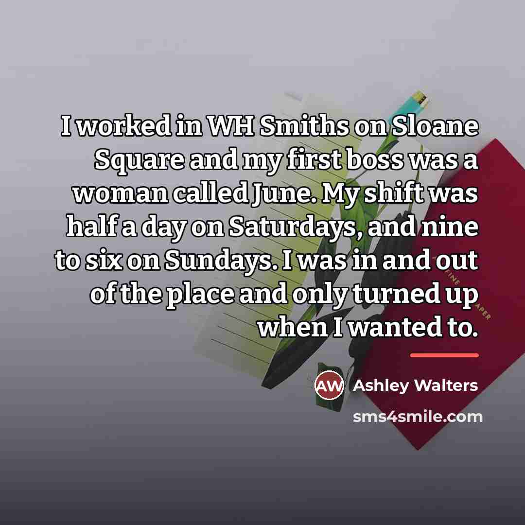 “I worked in WH Smiths on Sloane Square and my…” quote by Ashley Walters