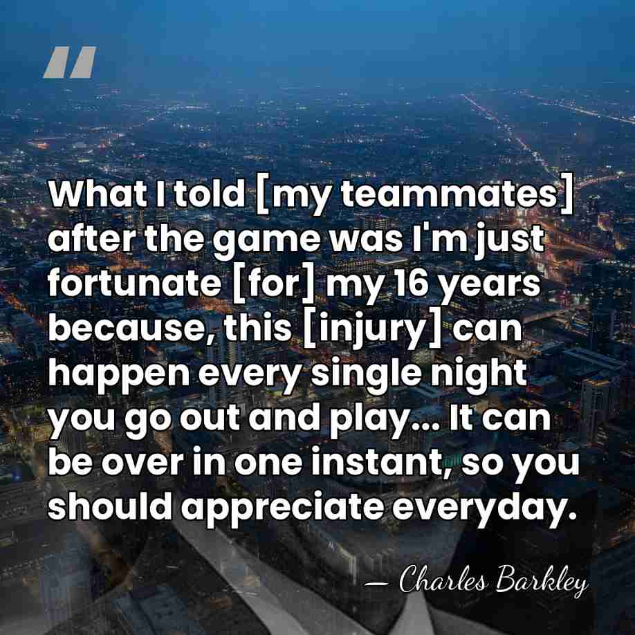 What I told [my teammates] after the game was I'm just fortunate&hellip; - Charles Barkley