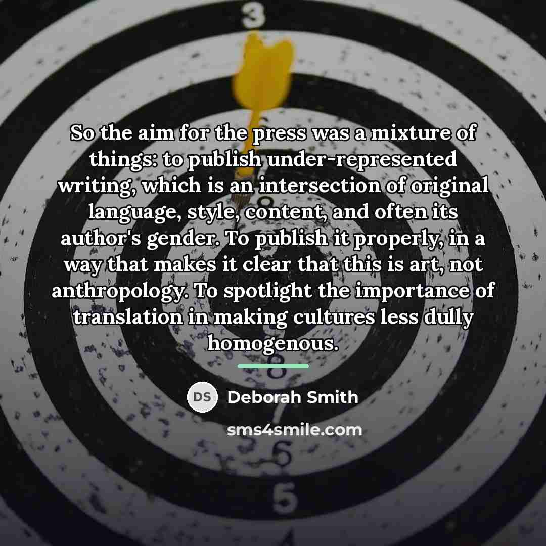“So the aim for the press was a mixture of…” quote by Deborah Smith