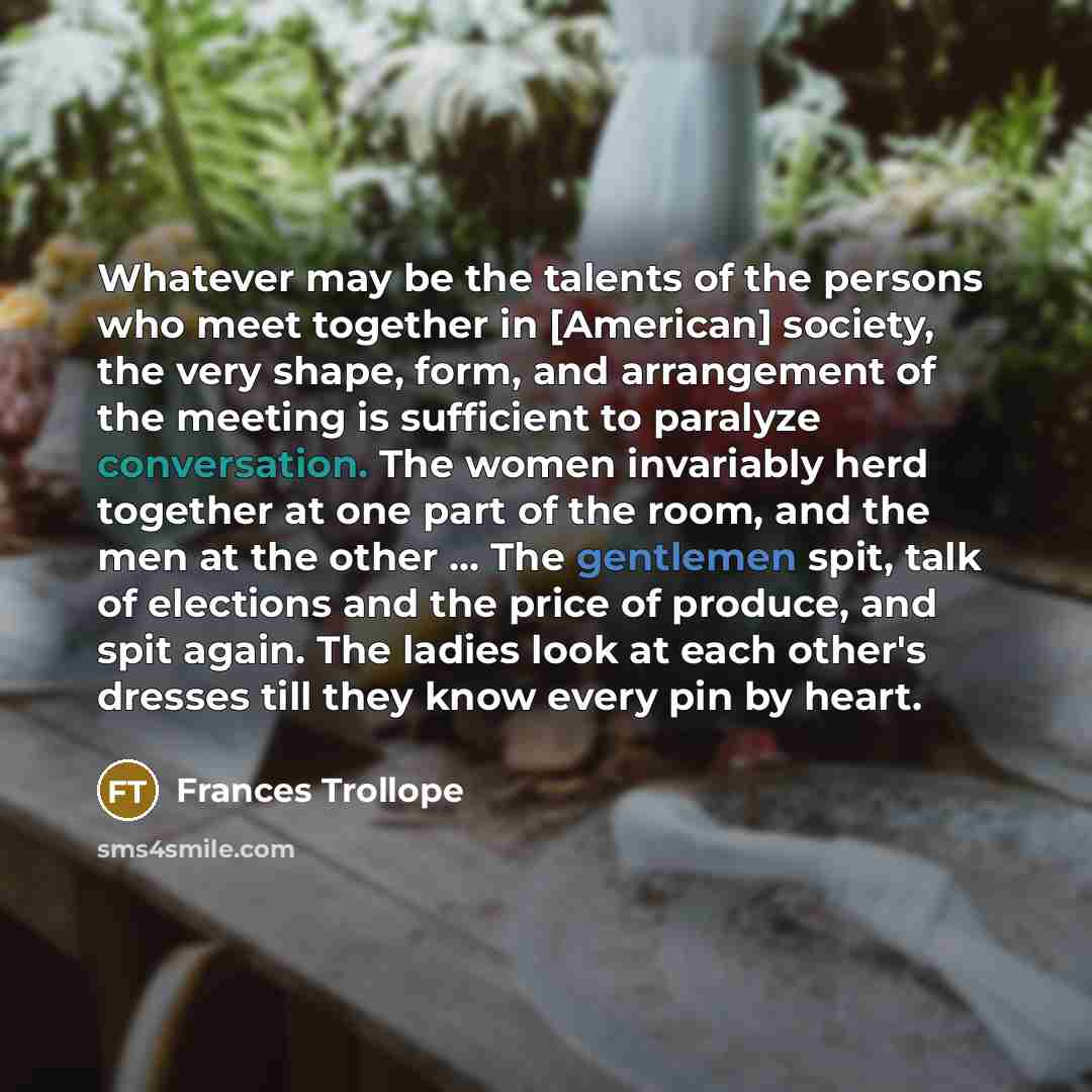 “Whatever may be the talents of the persons who meet…” quote by Frances Trollope