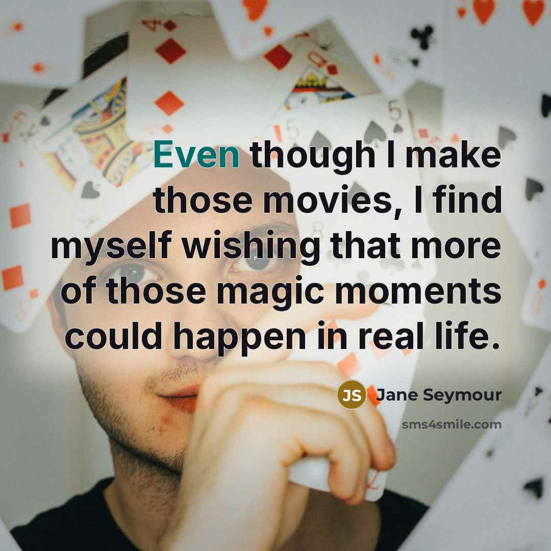 “Even though I make those movies, I find myself wishing…” quote by Jane Seymour