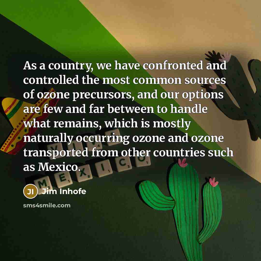 “As a country, we have confronted and controlled the most…” quote by Jim Inhofe