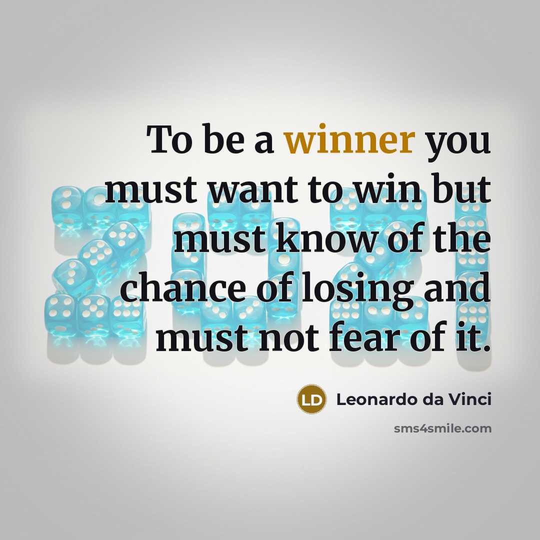 “To be a winner you must want to win but…” quote by Leonardo da Vinci