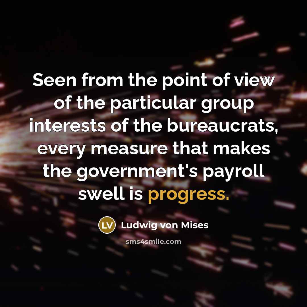 “Seen from the point of view of the particular group…” quote by Ludwig von Mises