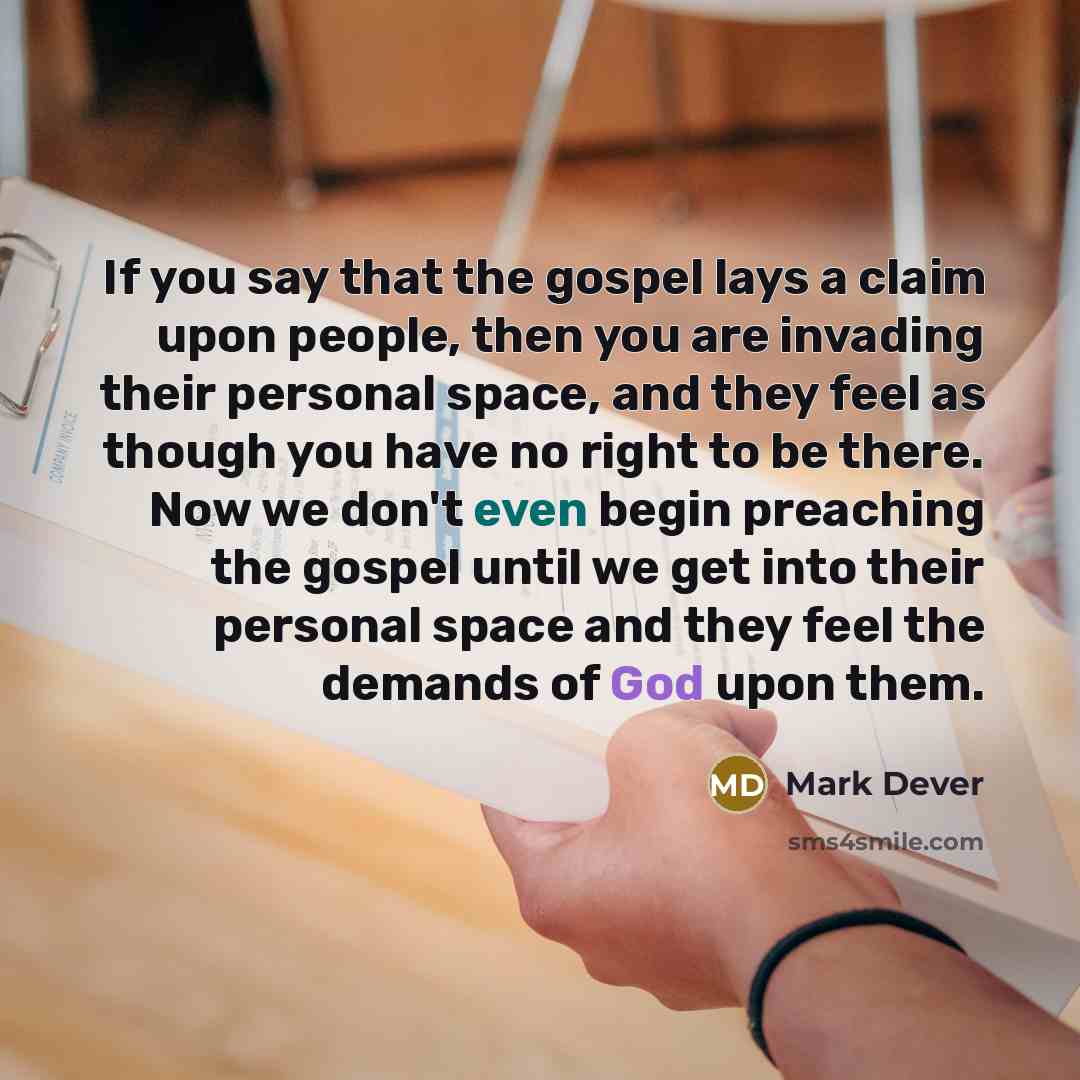 “If you say that the gospel lays a claim upon…” quote by Mark Dever