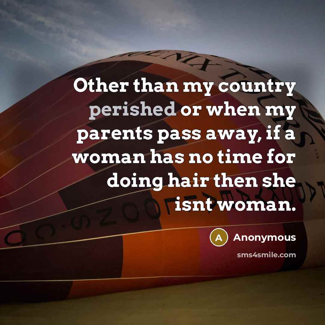 “Other than my country perished or when my parents pass…” quote by Anonymous