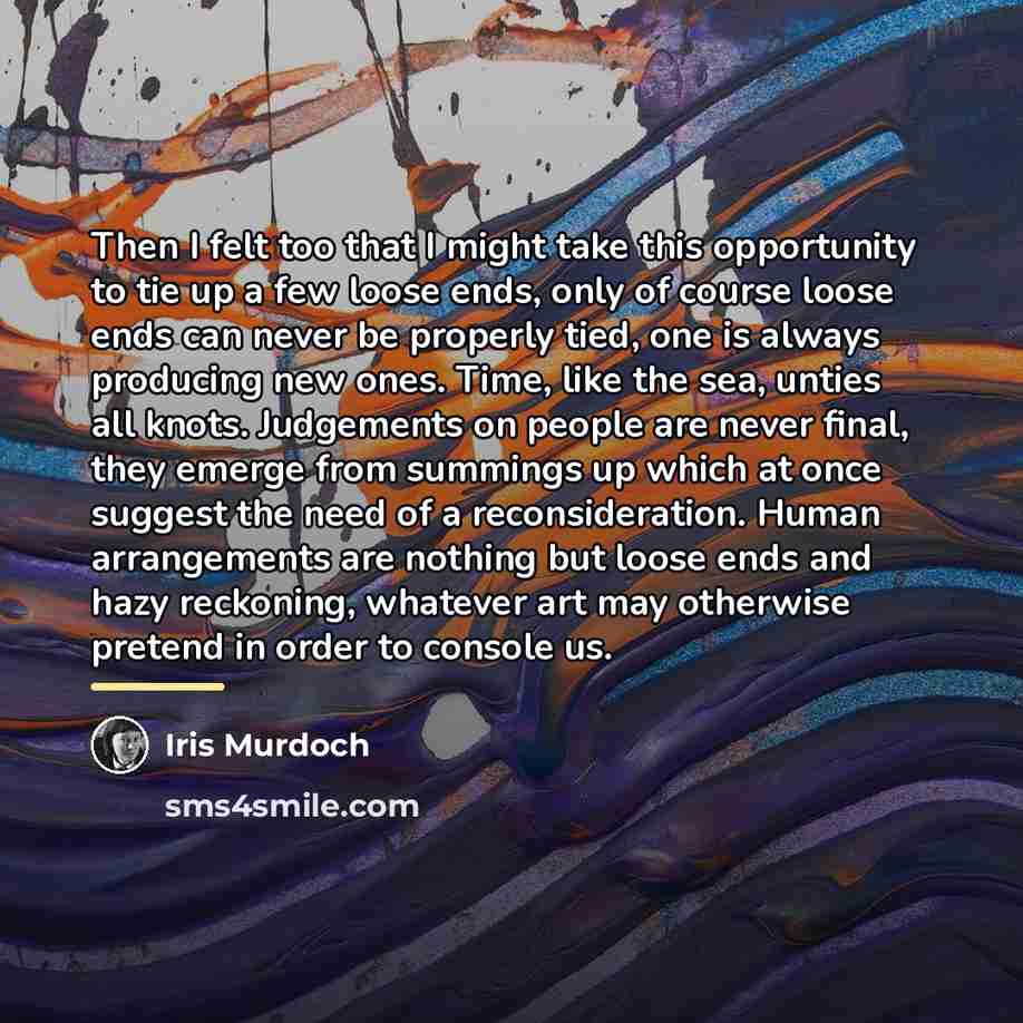 “Then I felt too that I might take this opportunity…” quote by Iris Murdoch
