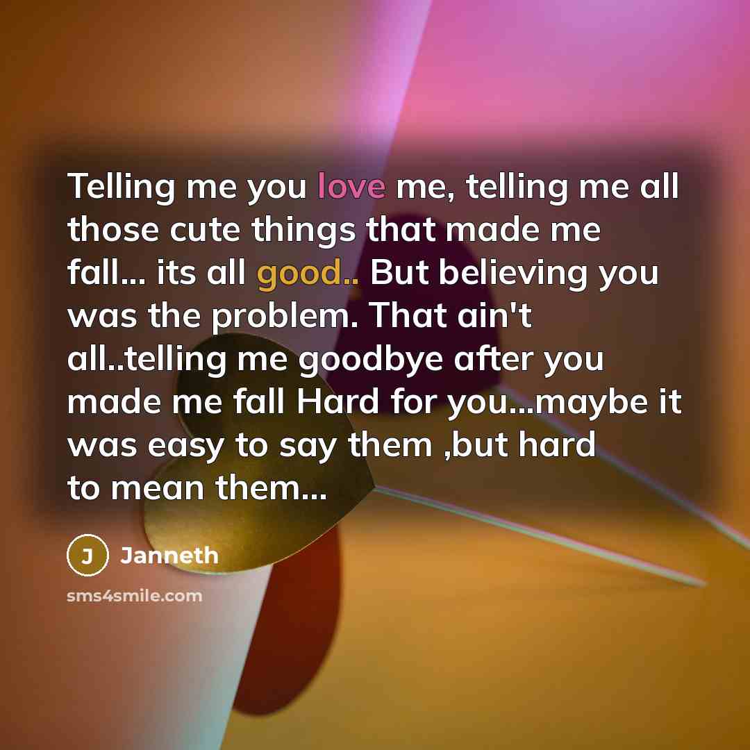 “Telling me you love me, telling me all those cute…” quote by Janneth