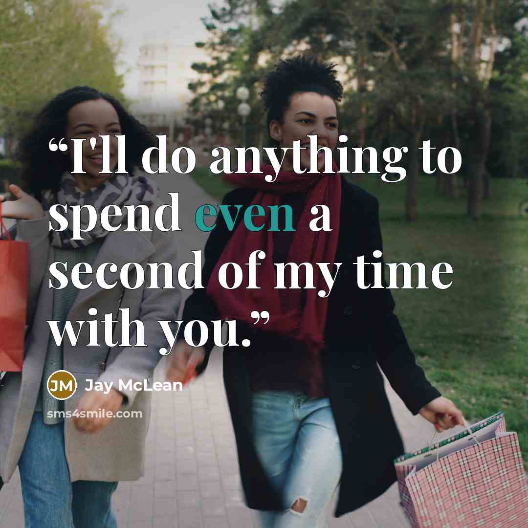 “I'll do anything to spend even a second of my time with you.” quote by Jay McLean