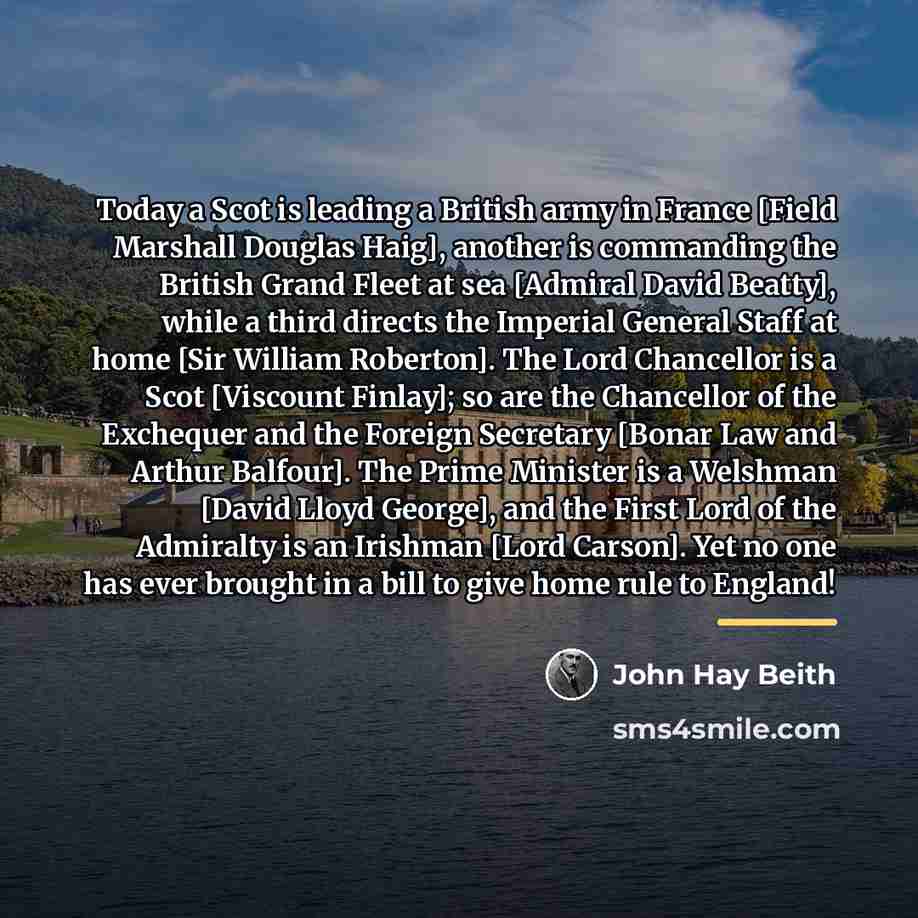 “Today a Scot is leading a British army in France…” quote by Anonymous
