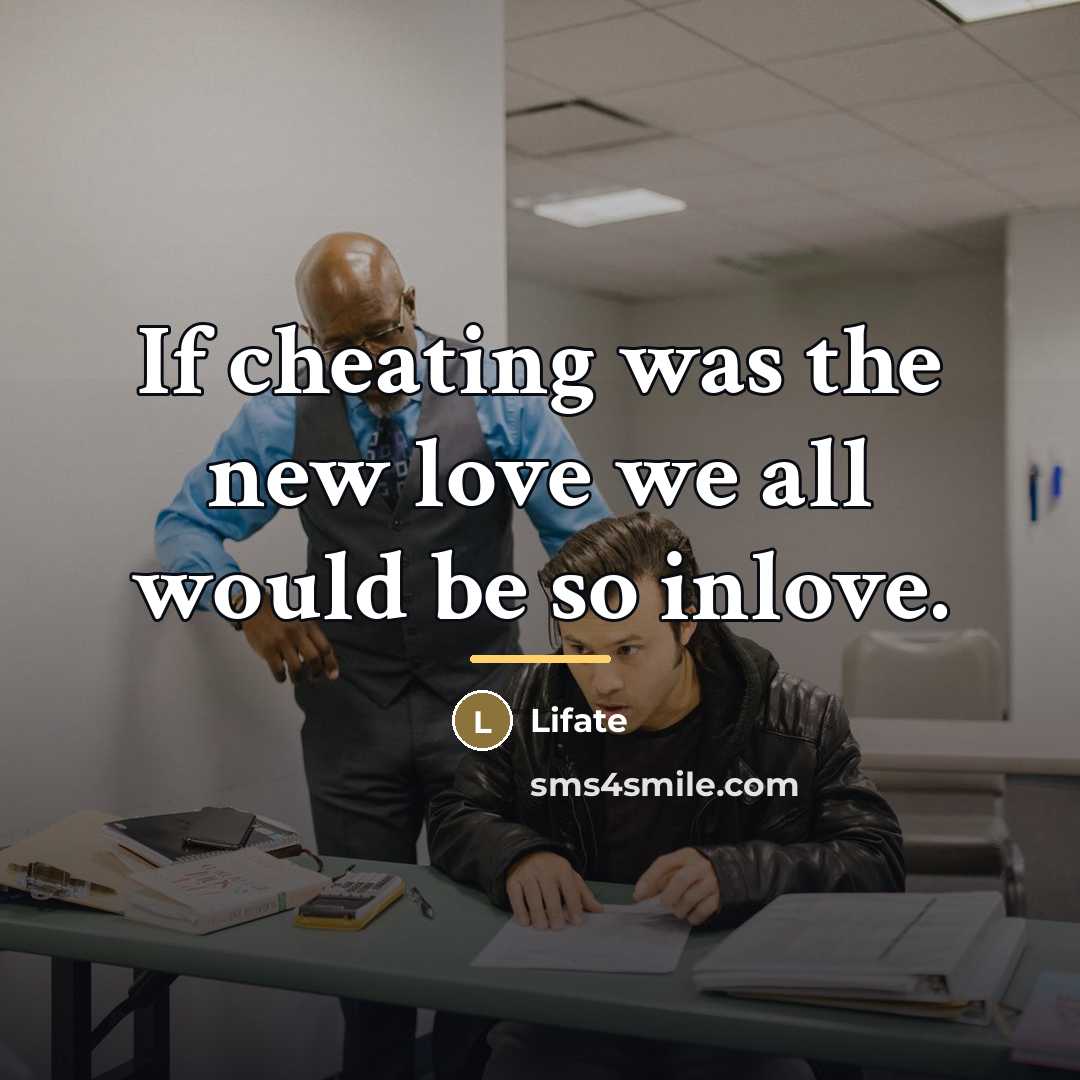 “If cheating was the new love we all would be…” quote by Lifate