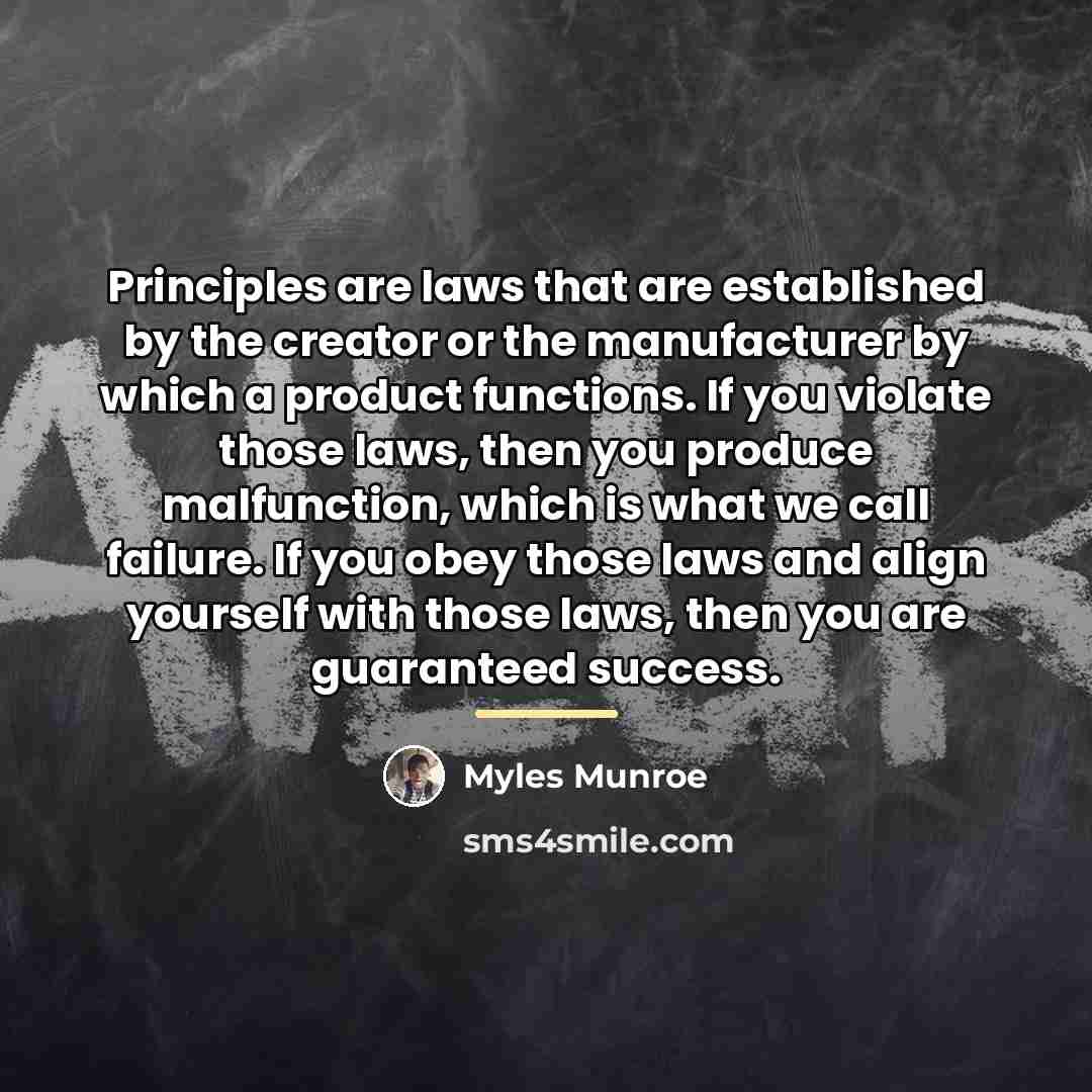 “Principles are laws that are established by the creator or…” quote by Myles Munroe