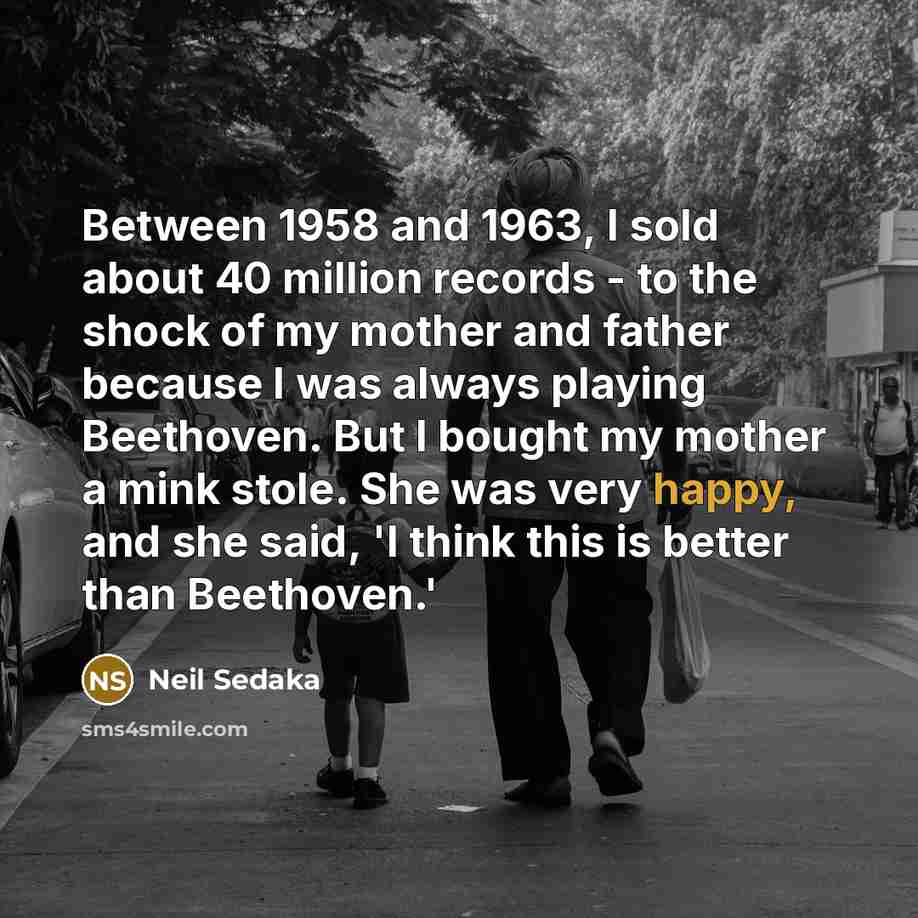 “Between 1958 and 1963, I sold about 40 million records…” quote by Neil Sedaka