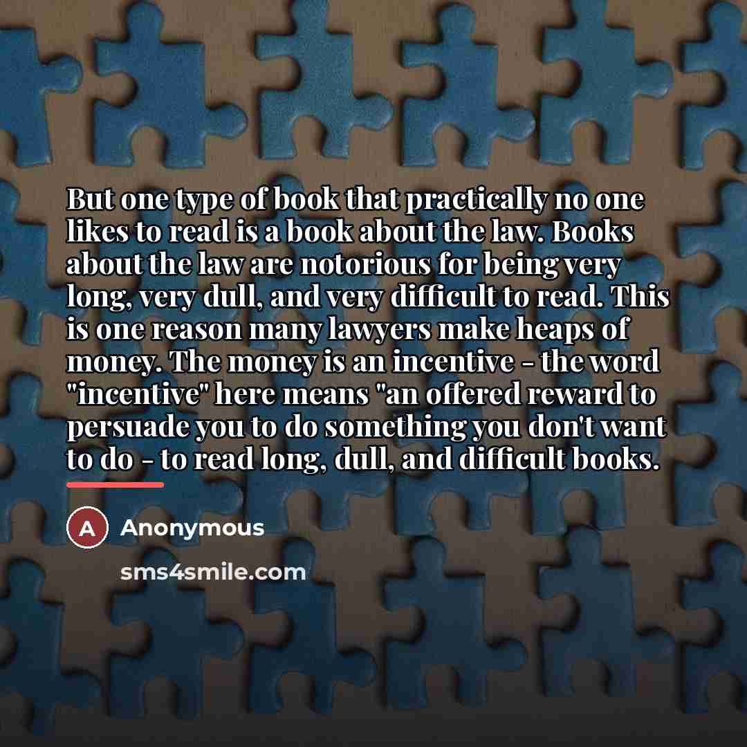 “But one type of book that practically no one likes…” quote by Anonymous