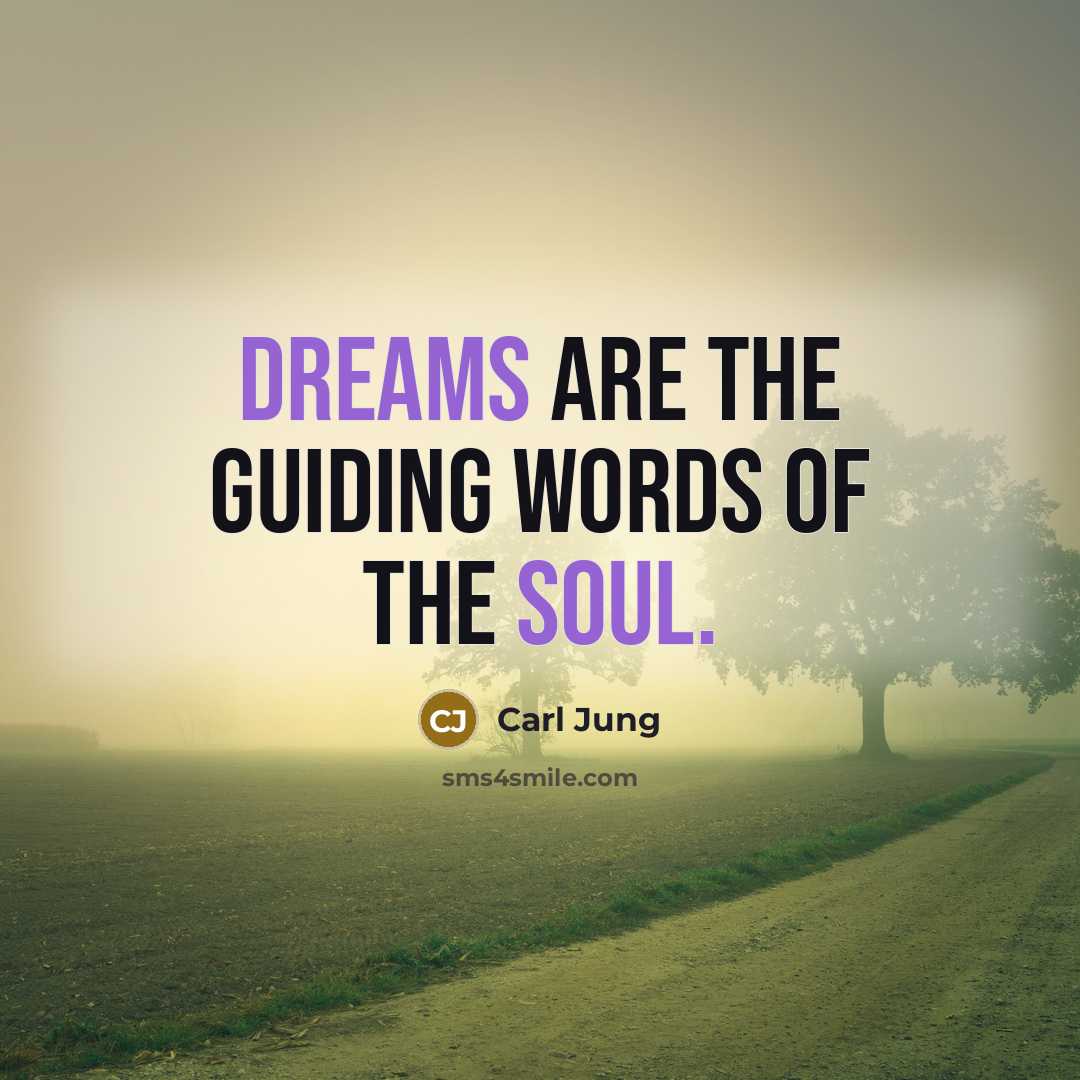 “Dreams are the guiding words of the Soul.…” quote by Carl Jung