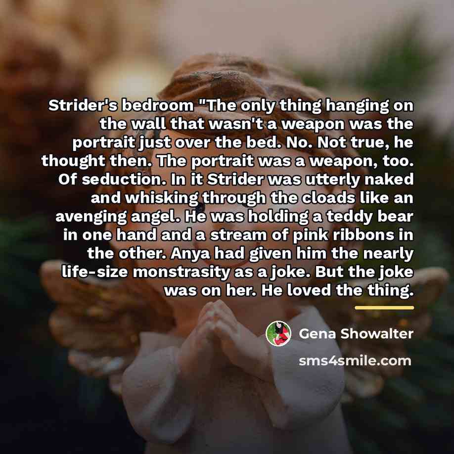 “Strider's bedroom "The only thing hanging on the wall that…” quote by Gena Showalter