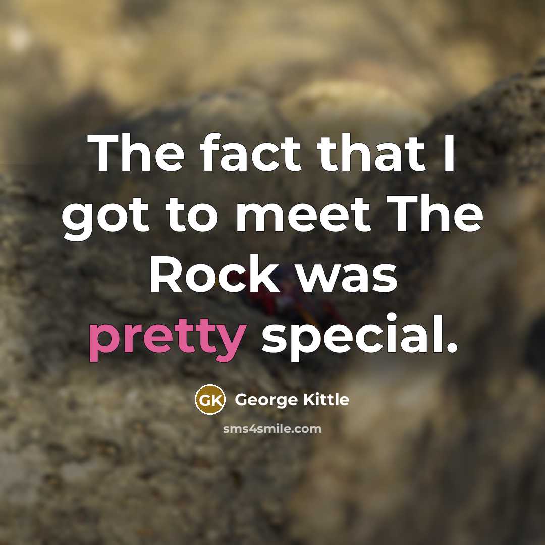 “The fact that I got to meet The Rock was…” quote by George Kittle