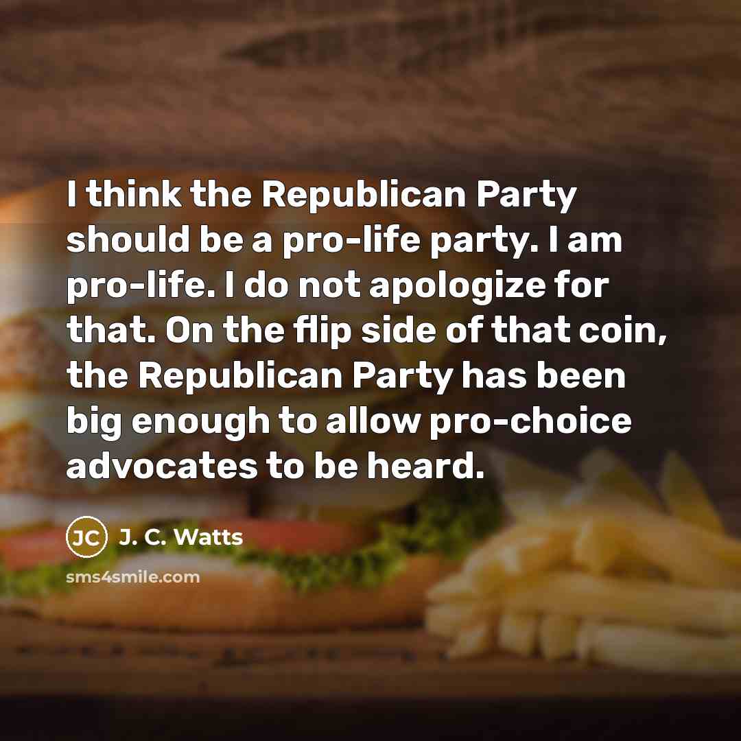 “I think the Republican Party should be a pro-life party.…” quote by J. C. Watts