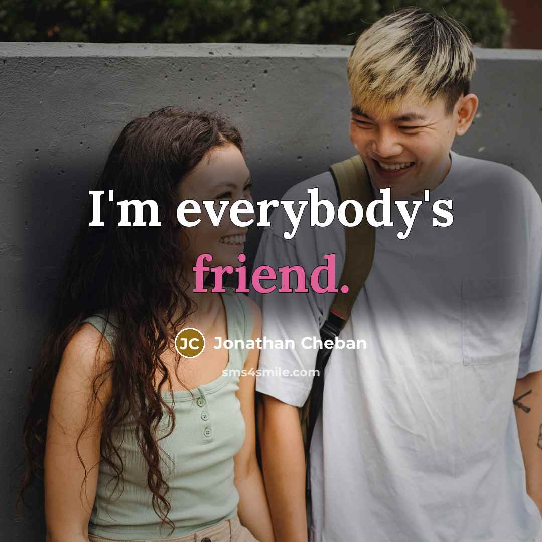 “I'm everybody's friend.…” quote by Jonathan Cheban