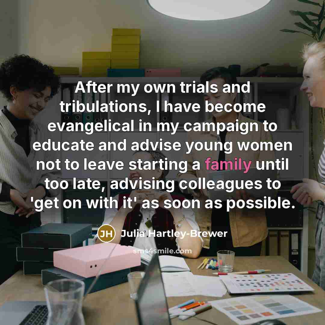 “After my own trials and tribulations, I have become evangelical…” quote by Julia Hartley-Brewer