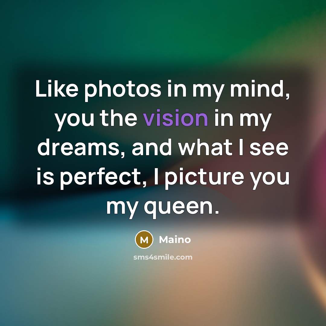“Like photos in my mind, you the vision in my…” quote by Maino