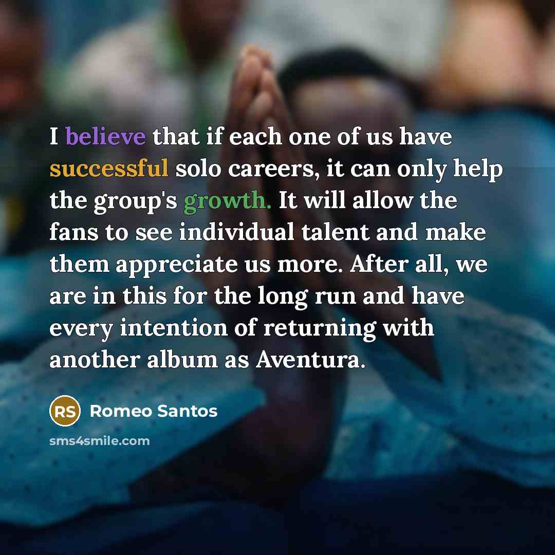 “I believe that if each one of us have successful…” quote by Romeo Santos
