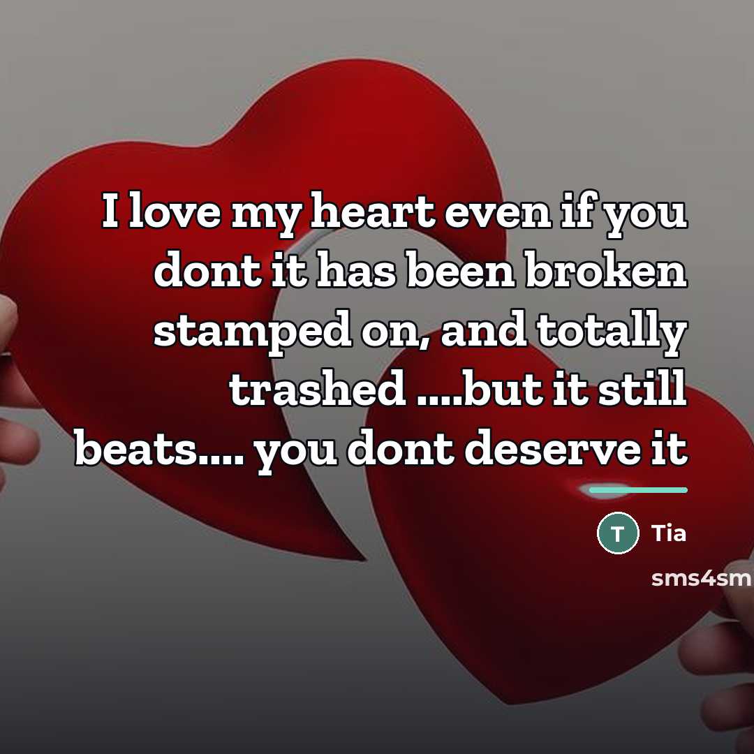 “I love my heart even if you dont it has…” quote by Tia