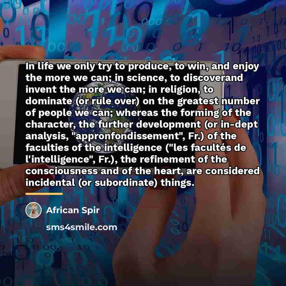 “In life we only try to produce, to win, and…” quote by African Spir