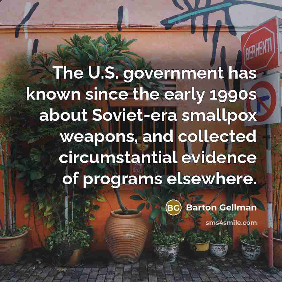 “The U.S. government has known since the early 1990s about…” quote by Barton Gellman