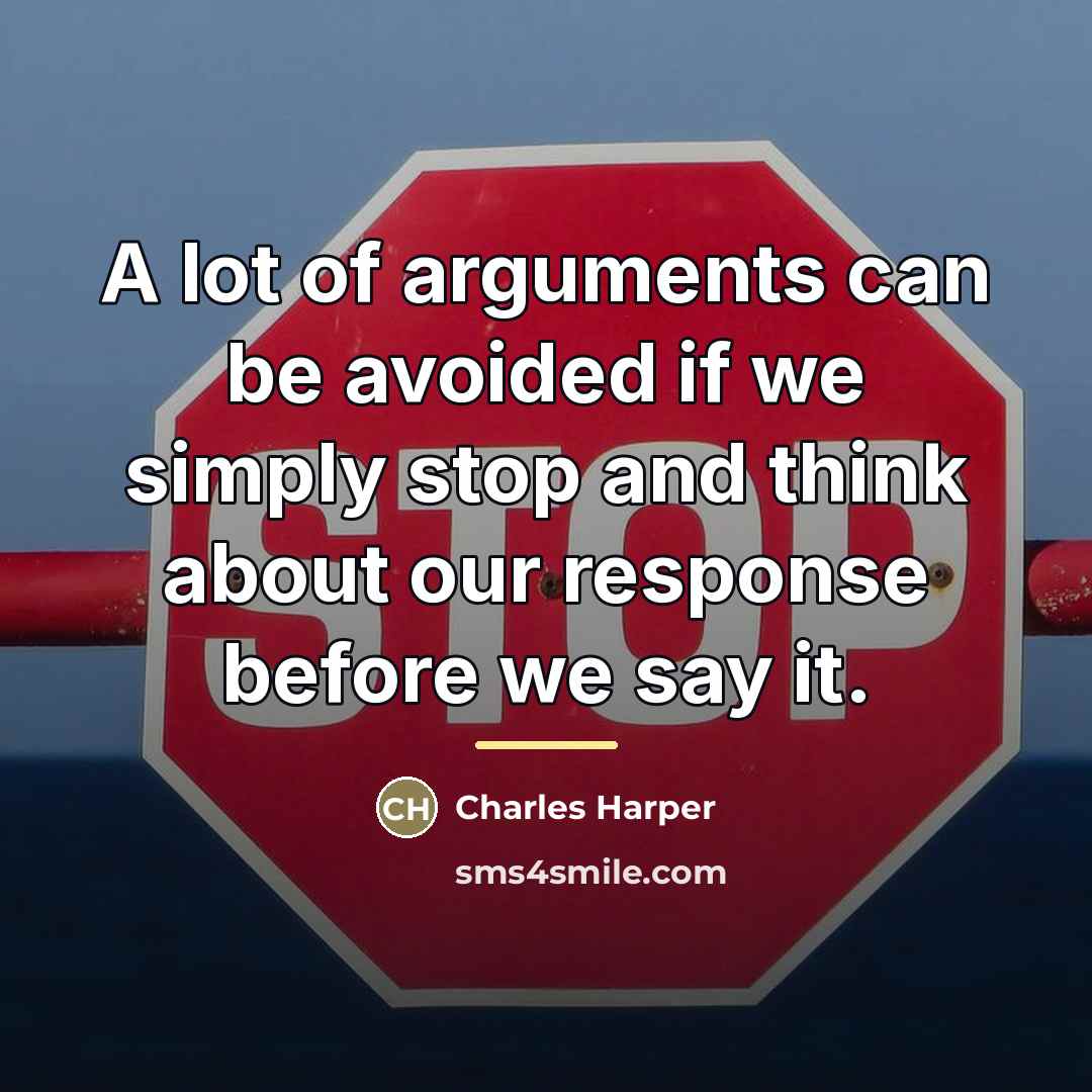 “A lot of arguments can be avoided if we simply…” quote by Charles Harper
